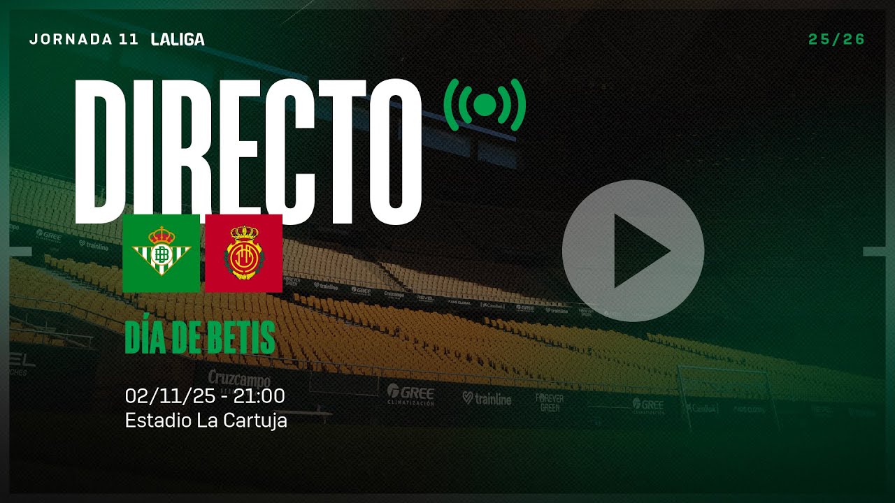 ¡En Vivo! Real Betis vs RCD Mallorca | Sigue la Transmisión en Tiempo Real ⚽