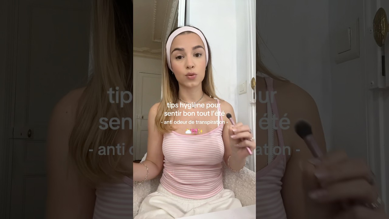 Conseils d'hygiène pour une odeur agréable et lutter contre la transpiration