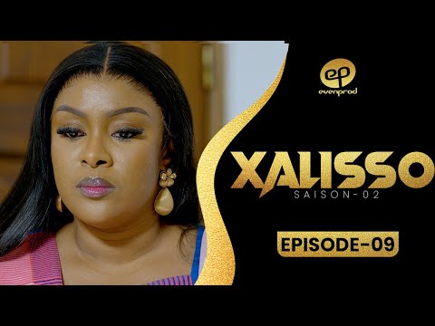 XALISSO - Saison 2 - Episode 9 **VOSTFR**