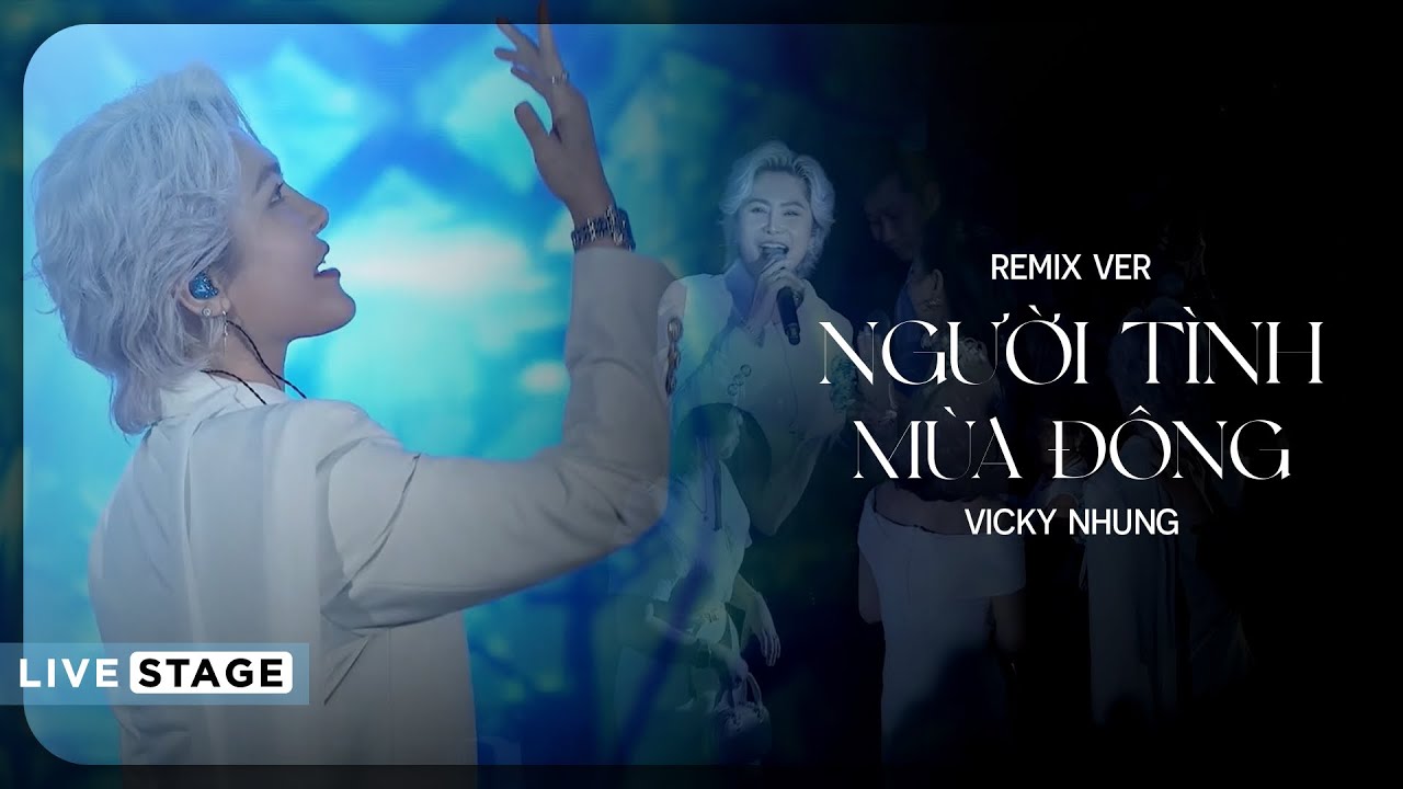 Remix Người Tình Mùa Đông - Vicky Nhung (Live) 🎶