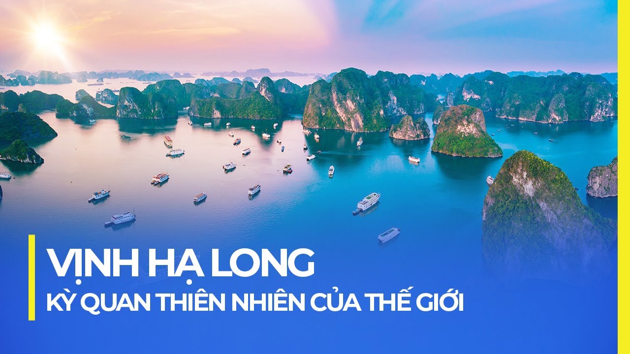 Vịnh Hạ Long - Kỳ Quan Thiên Nhiên Đệ Nhất Thế Giới 🌏