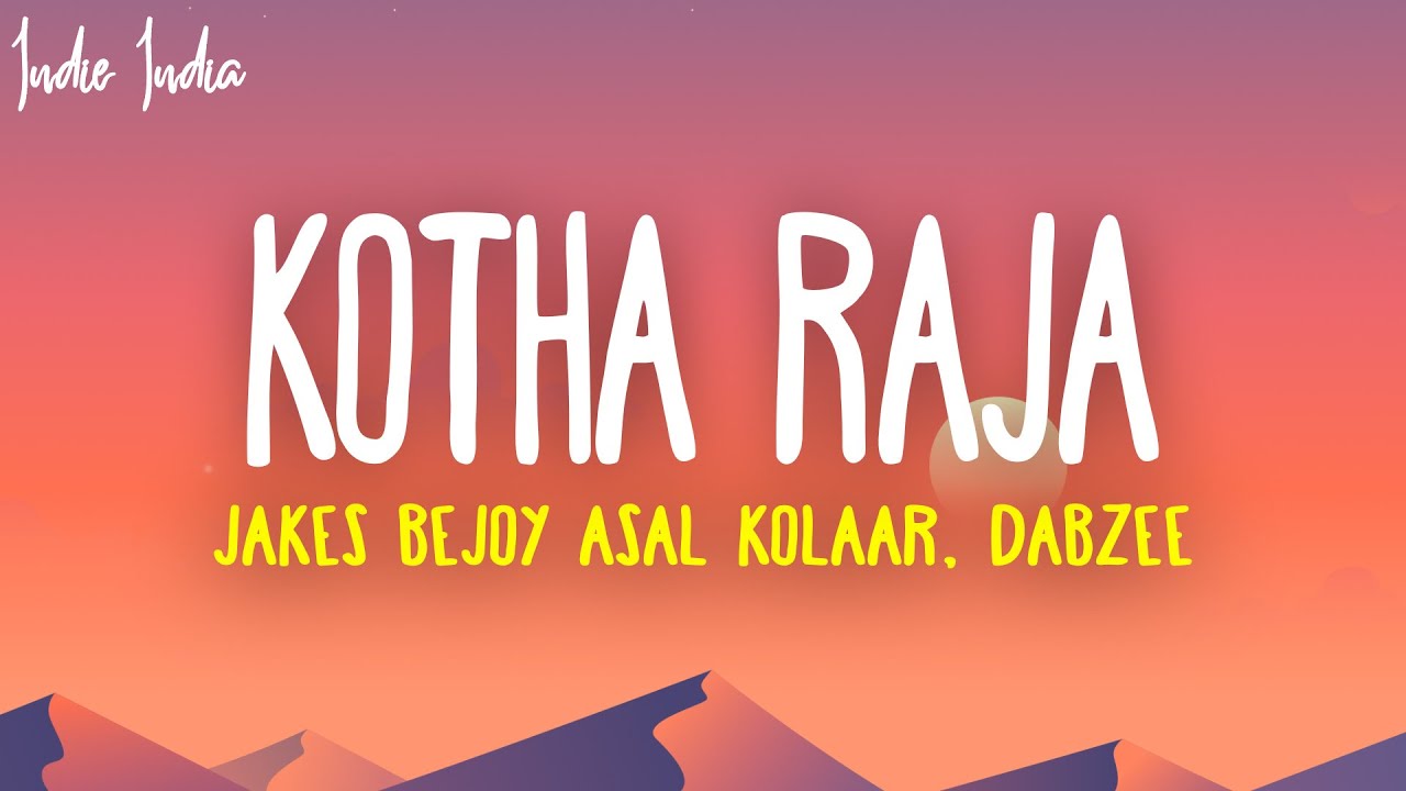 King of Kotha - Kotha Raja Lyrics 🎶 | Featuring Asal Kolaar, Dabzee, Roll Rida & Mu. Ri | Jakes Bejoy