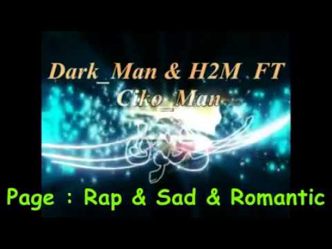 Dark_Man ♫ Ma5nou9-مخنوق ♫ Ft H2M & Ciko_Man