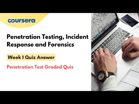 Penetration Testing, Incident Response and Forensics Week 1 Quiz Answer | Penetration Test