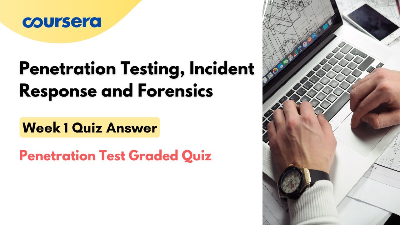 Ace Your Week 1 Quiz: Penetration Testing, Incident Response & Forensics Answers π