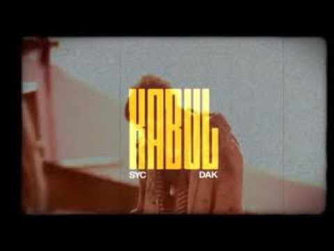 DAK - Kabul Feat SYC (Officiel Music video Lyrics )(Explicite)