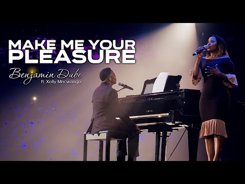 Benjamin Dube ft. Xolly Mncwango - Make Me Your Pleasure (Official Music Video)