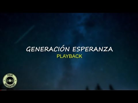 Generación Esperanza - J.A (PLAYBACK)