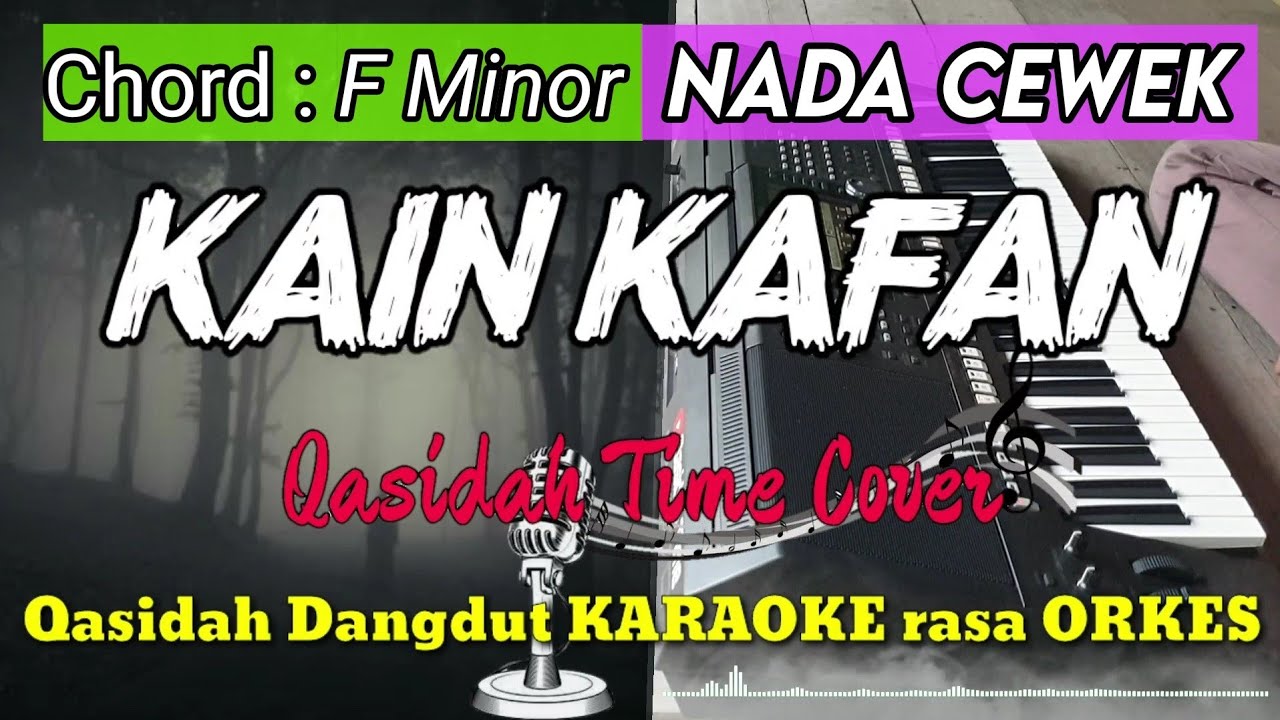 KAIN KAFAN - Qasidah Dangdut Karaoke | Lagu Islami & Orkes Versi Cewek 🎶