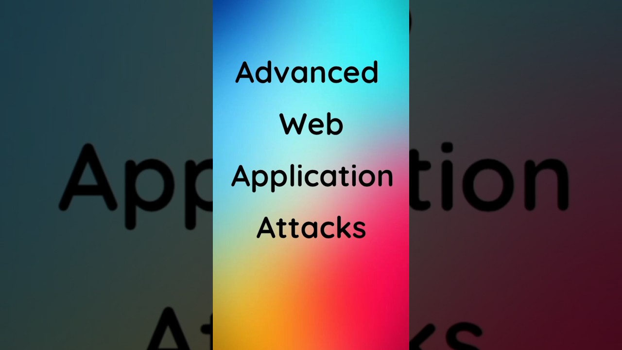 Web Application Attacks Explained 🔐