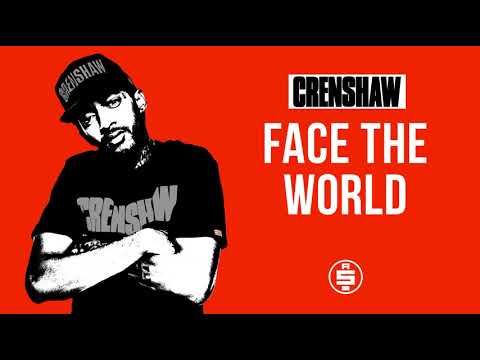 Face The World - Nipsey Hussle (Crenshaw Mixtape)