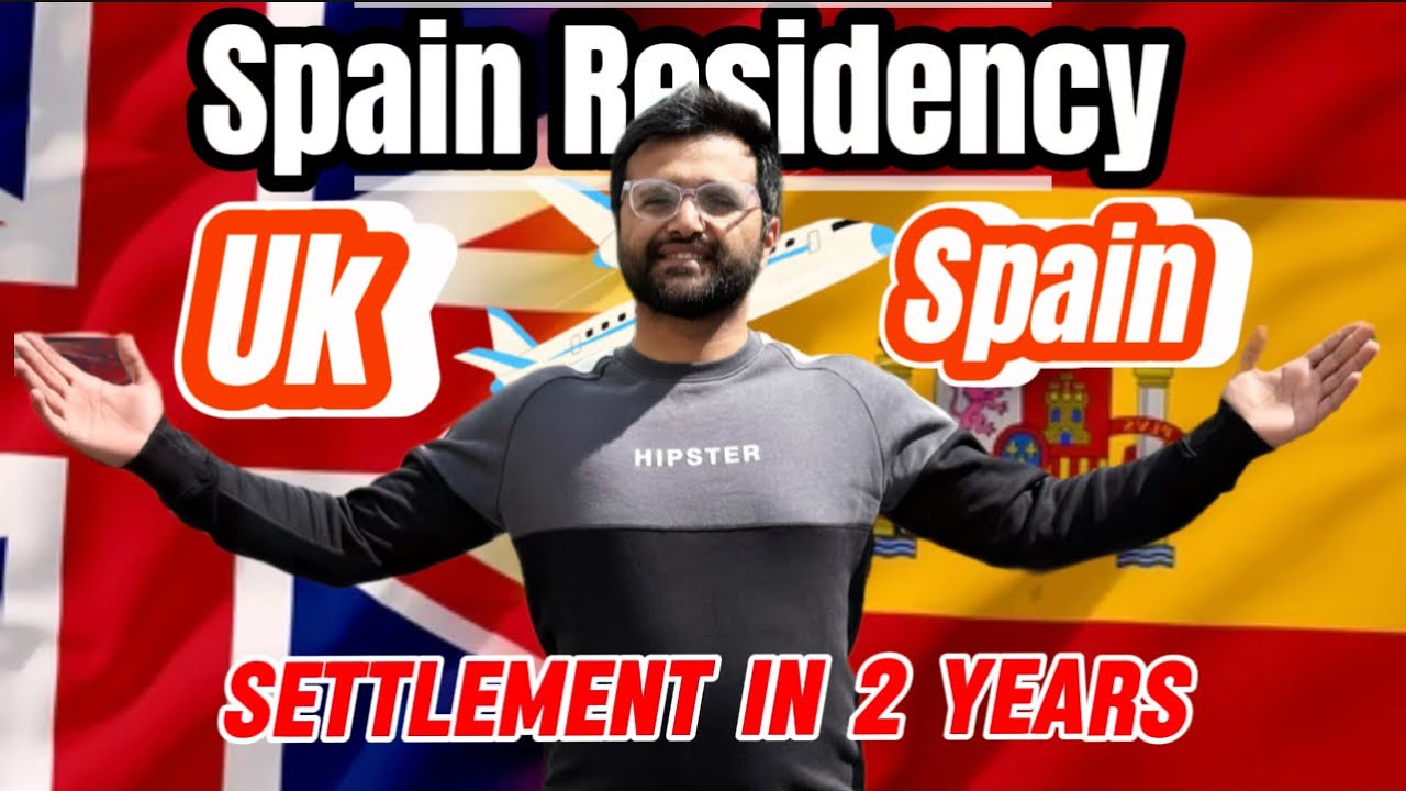 Good News ✅ | UK🇬🇧 to Spain🇪🇸 residency in 2 years | UK to Europe only in 250£