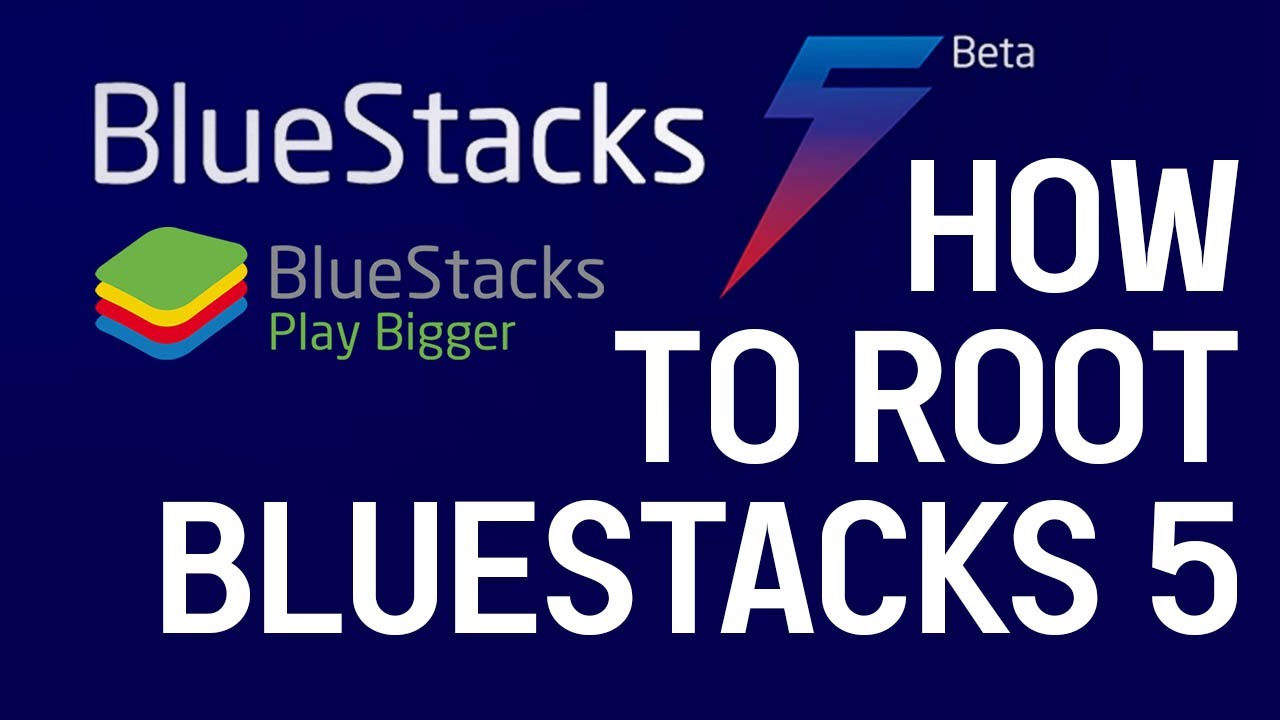 How to Root Bluestacks 5 | Bluestacks