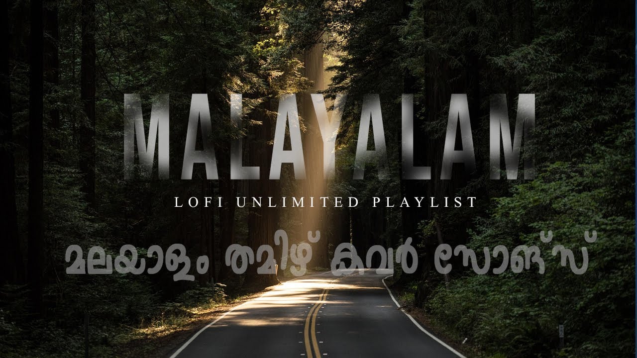 Top Malayalam Romantic Cover Songs 🎶 | Malayalam & Tamil LoFi Covers 2022-2023