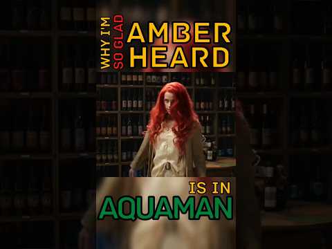 Why I'm SO GLAD Amber Heard is in Aquaman #dc #amberheard #mera #shorts
