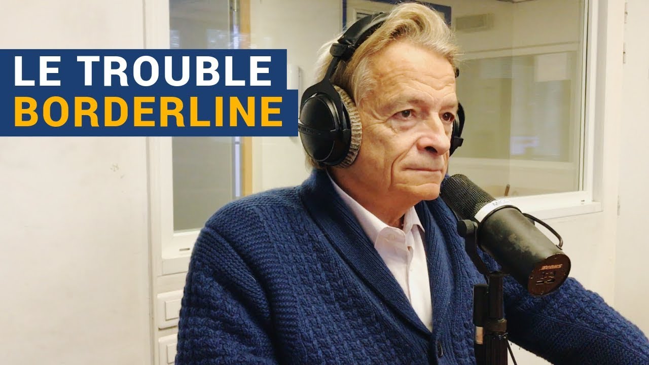 Vivre avec un trouble borderline avec Pierre Nantas