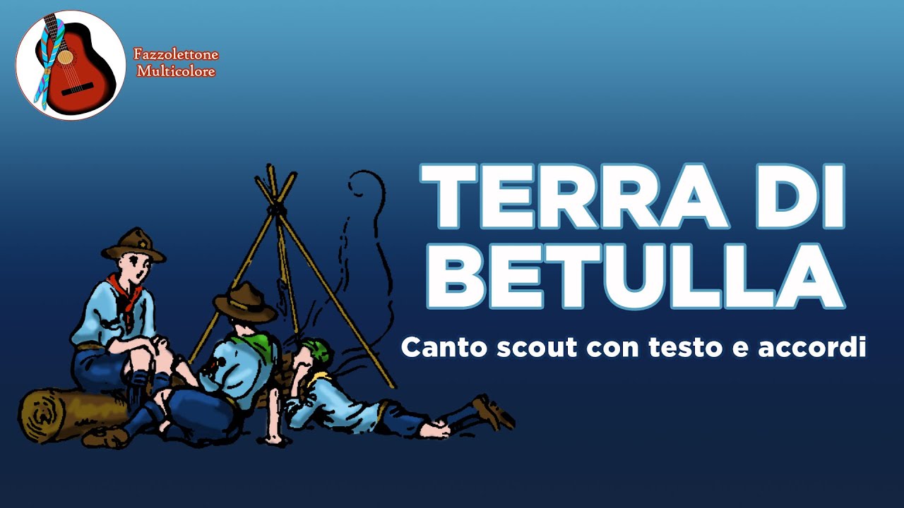Terra di Betulla - Canto Scout con Testo e Accordi 🎶