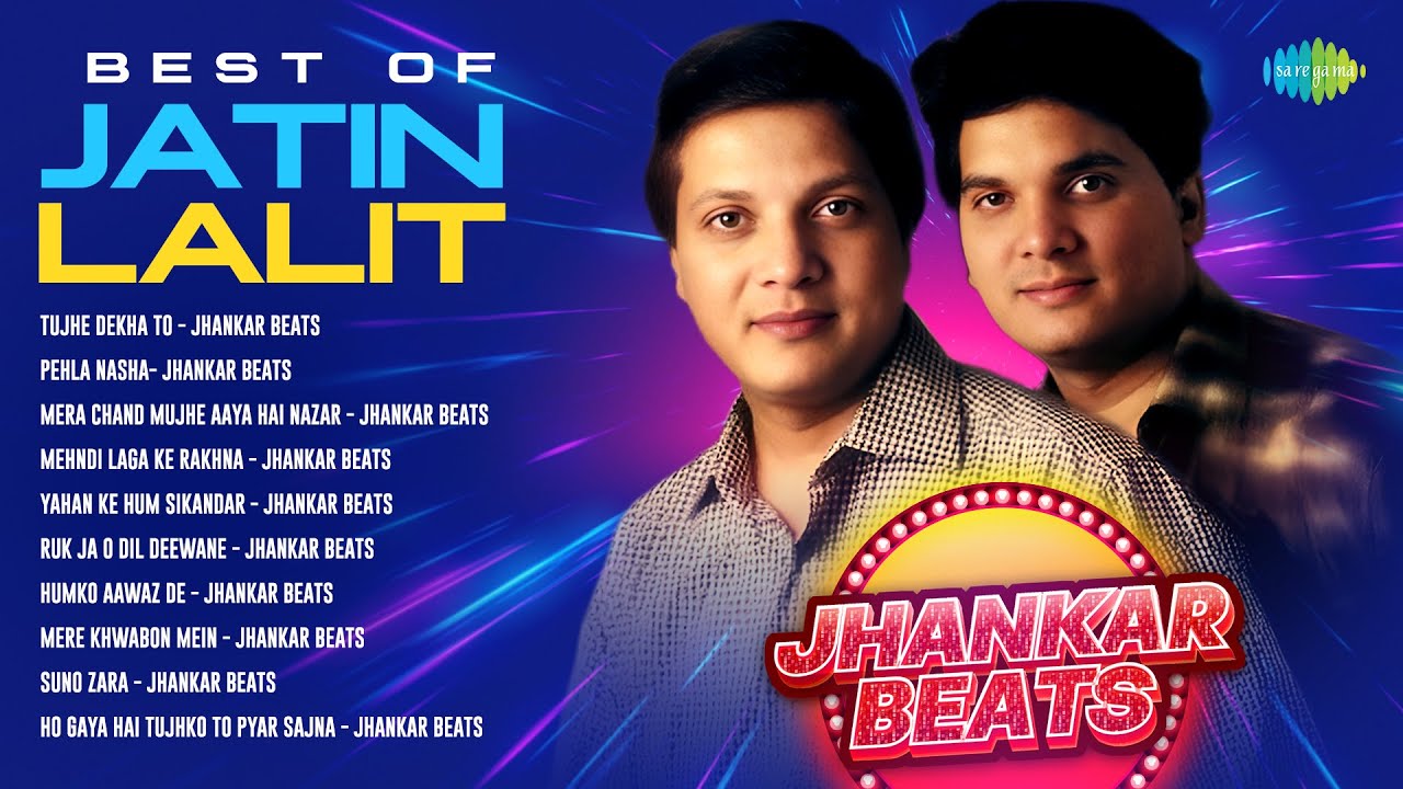 Best of Jatin-Lalit: Romantic Classics & Iconic Hits 🎶