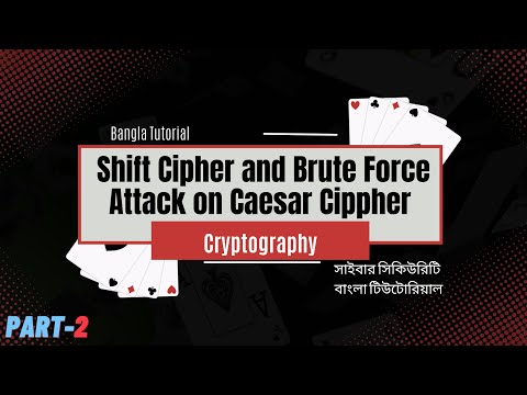 Caesar Cipher (part-2) in Cryptography bangla | Shift Cipher and Brute force attack on Shift Cipher.