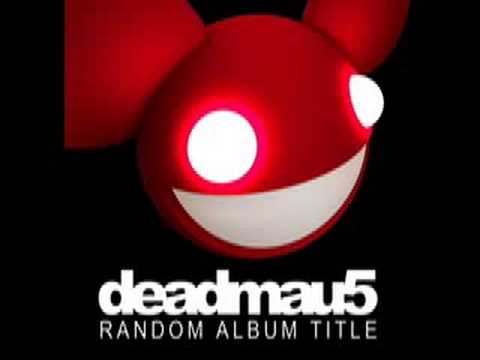 deadmau5 - Slip (HQ) 🎶