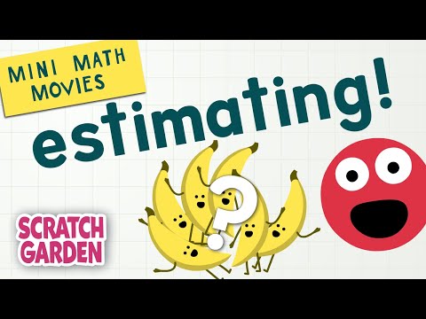 Estimating! | Mini Math Movies | Scratch Garden