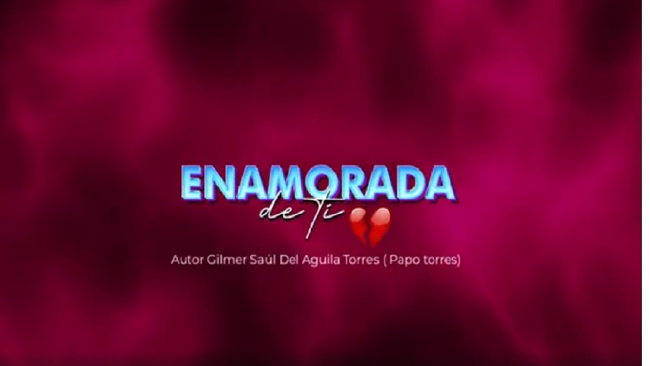 Enamorada de Ti - Diversión Pucallpa 🎶
