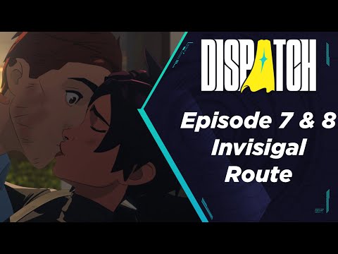 Dispatch Episode 7 & 8 Full Playthrough (Uncensored, Invisigal, Sonar & Phenomenon Route)