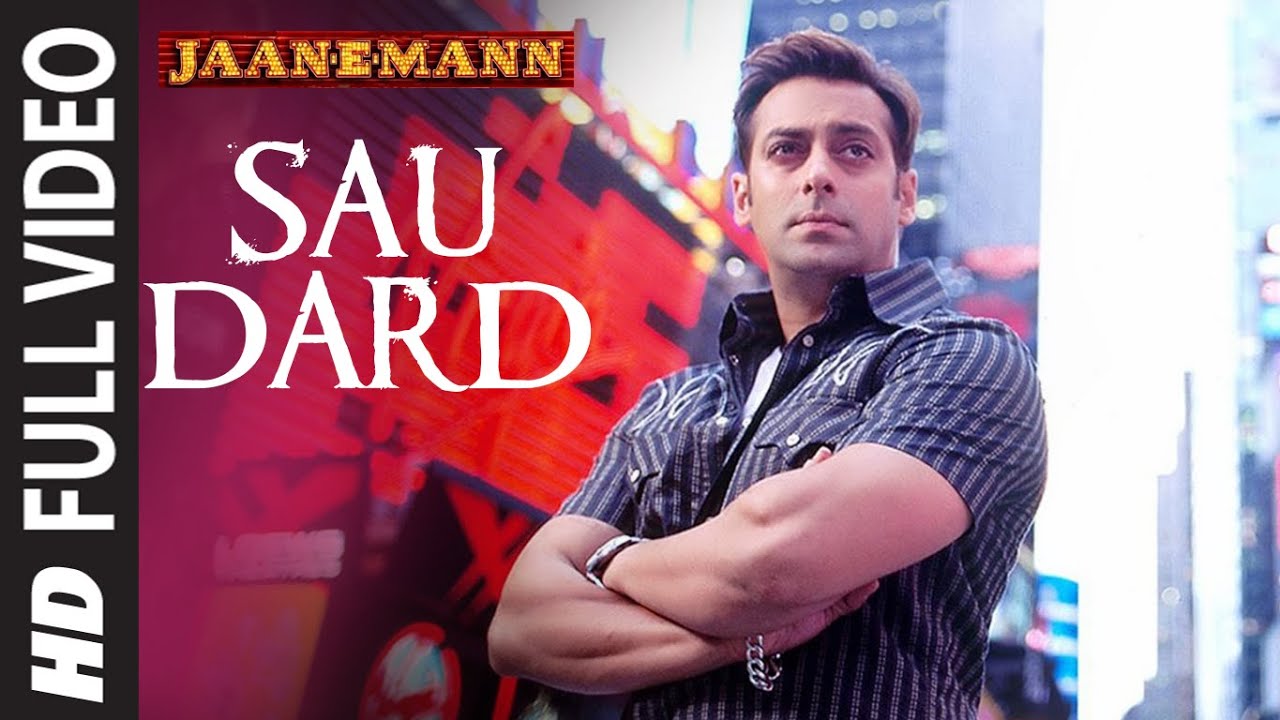 Sau Dard Hai Full Song | Salman Khan & Cast 🎶