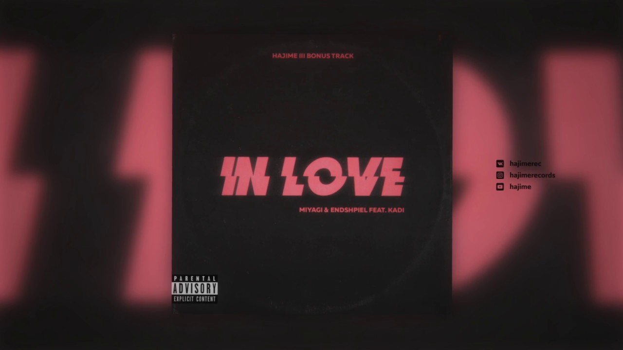 Miyagi & Эндшпиль ft. KADI - In Love (Official Audio) 🎶