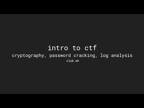 Intro to CTF - Cryptography, Password Cracking, Log Analysis