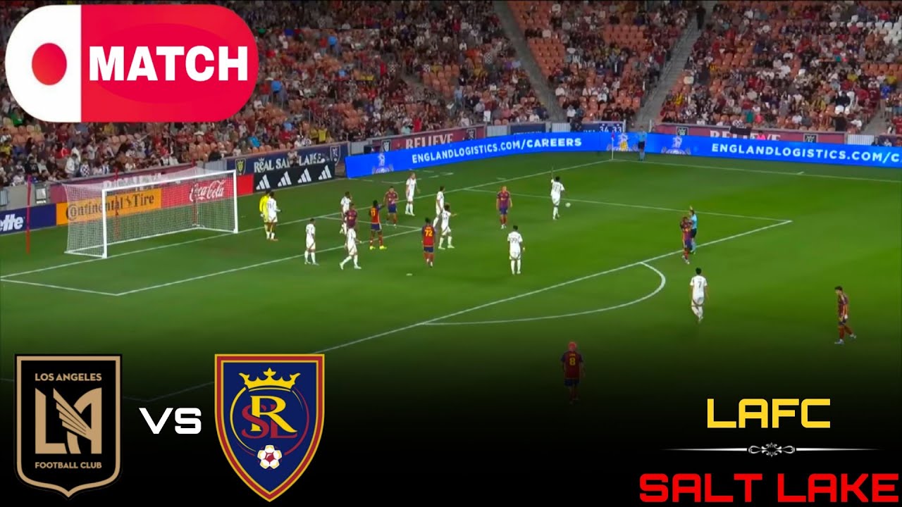 LIVE : LAFC vs Real Salt Lake Live Stream / MLS League Match - 2025