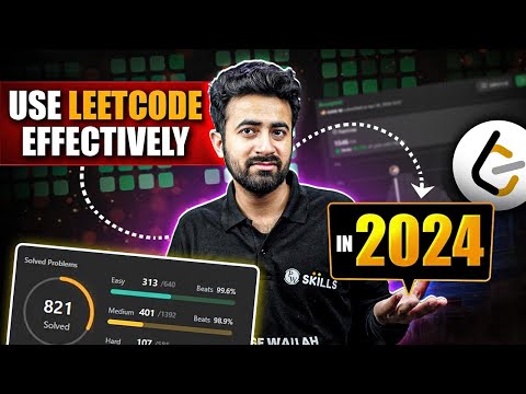 How to use LeetCode Effectively in 2024 to crack interviews easily || Effective use of LeetCode
