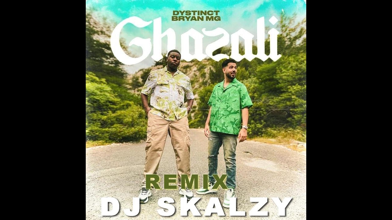 REMIX DYSTINCT - Ghazali ft. Bryan Mg (DJ SKALZY)