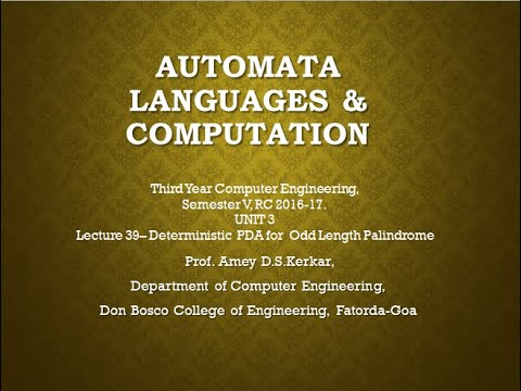 UNIT3 LECTURE 39 DPDA FOR ODD LENGTH PALINDROME