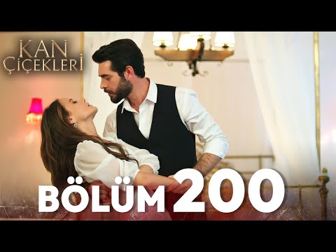 Kan Çiçekleri - 200. Bölüm