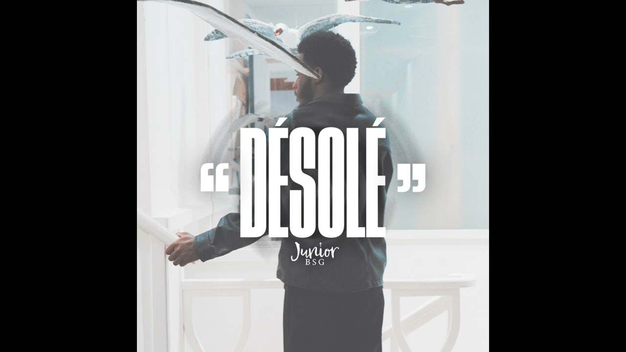 Junior BSG - Désolé 😔