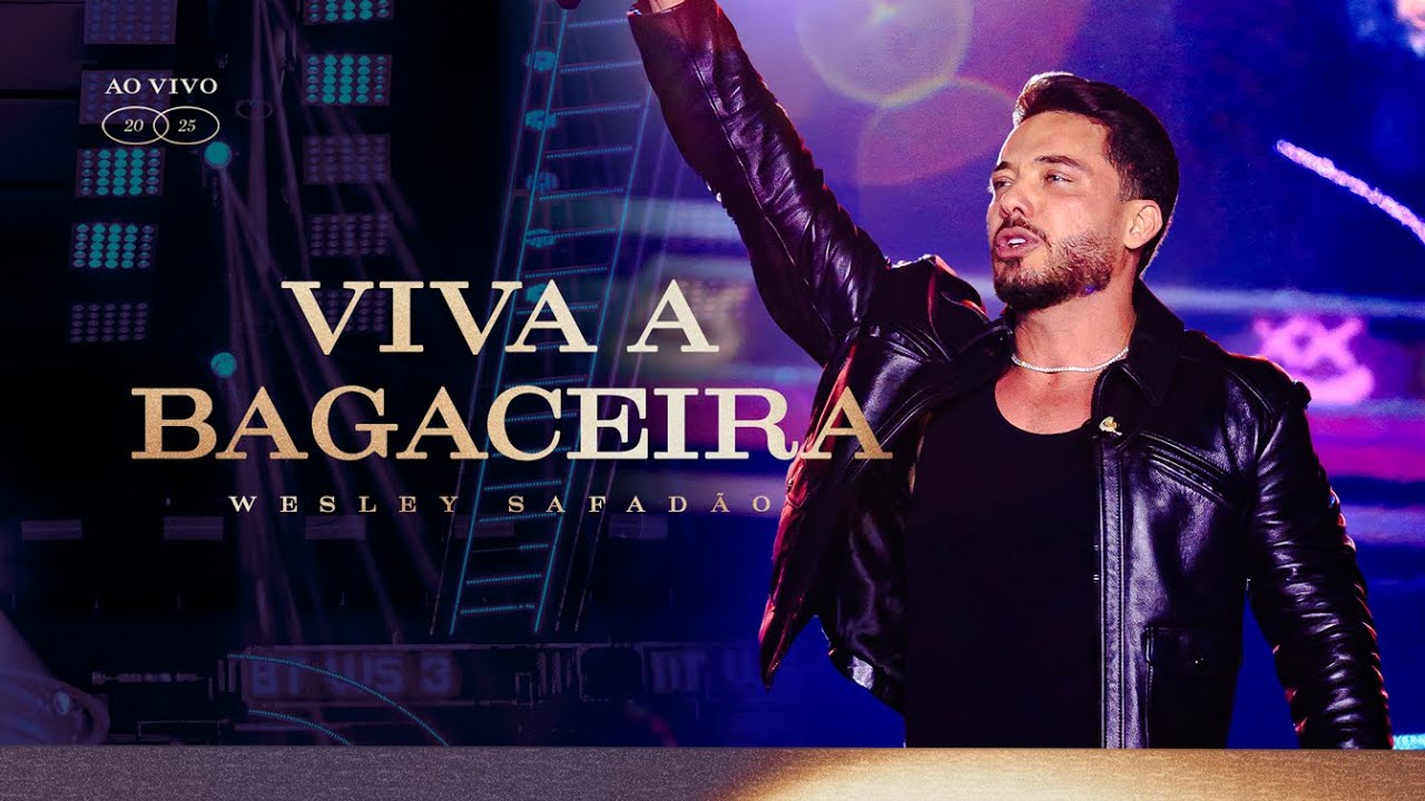 Wesley Safadão - Viva a Bagaceira (TBT WS 3)