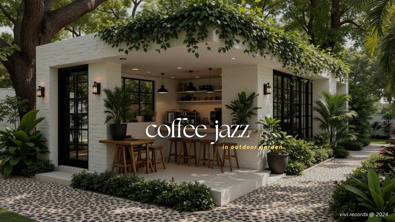 Relaxing Outdoor Garden Cafe Jazz ☕️ Perfect for Morning Focus & Study