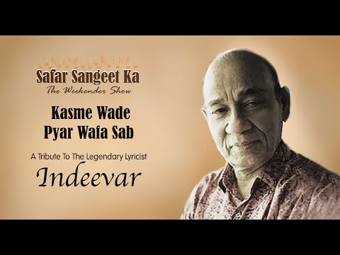 Safar Sangeet Ka-Eps-04 | Tribute to Legendary Lyricist Indeevar | Manna Dey | Kasme Wade Pyar Wafa