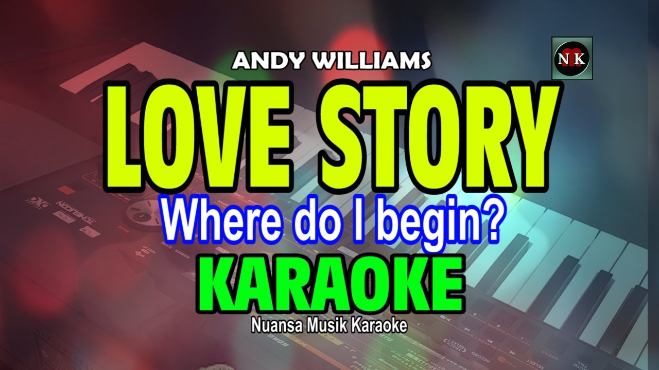 Love Story (Where Do I Begin) Karaoke ๐ถ