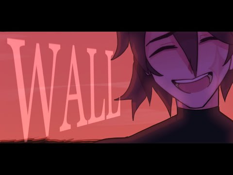 WALL | Animation Meme