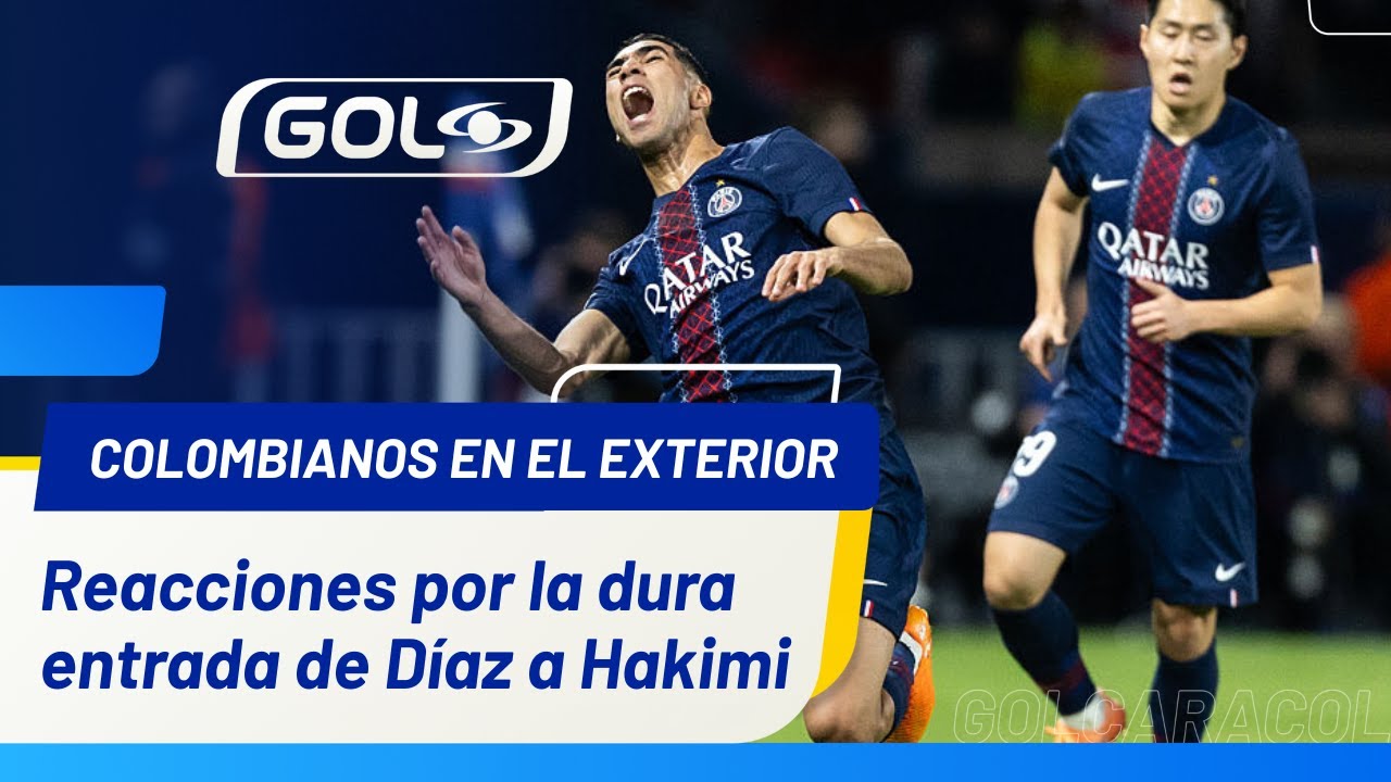 Luis Díaz en controversia por entrada a Hakimi ⚽