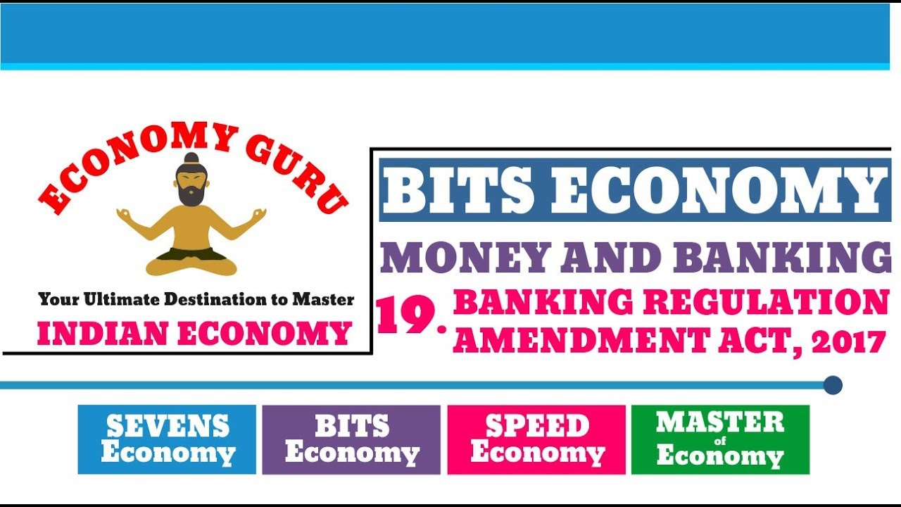 BANKING REGULATION AMENDMENT ACT, 2017 | BITS ECONOMY | MONEY AND BANKING | ECONOMY GURU | EKAM IAS