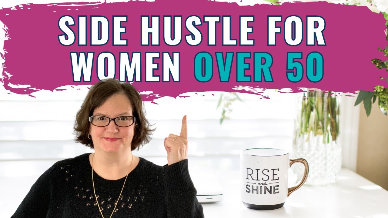 27 Side Hustles for Women Over 50 ๐ผ