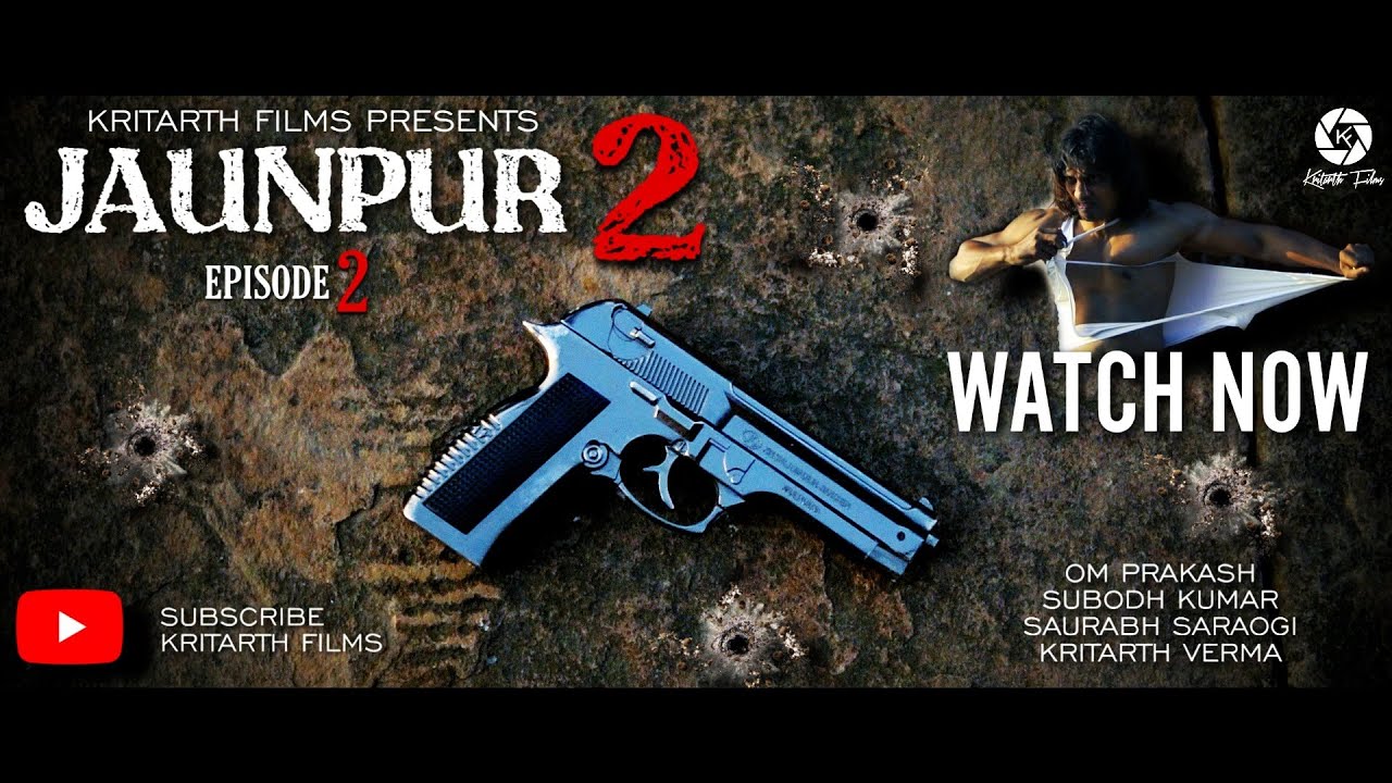 Jaunpur 2 | Episode 2 - Kritarth Films 🎬