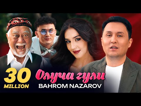 Bahrom Nazarov - Олуча гули (Official Music Video)