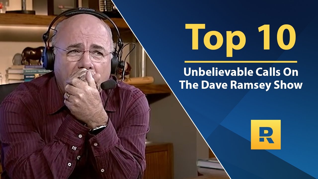 Top 10 Unbelievable Calls on The Dave Ramsey Show 📞
