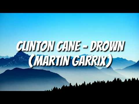 Martin Garrix feat. Clinton Kane - Drown (Sub Lyrics Release)