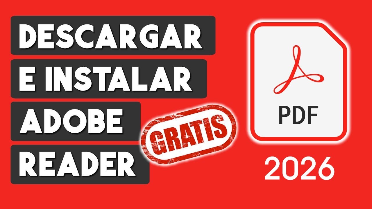 Cómo Descargar e Instalar Adobe Reader Gratis en 2026
