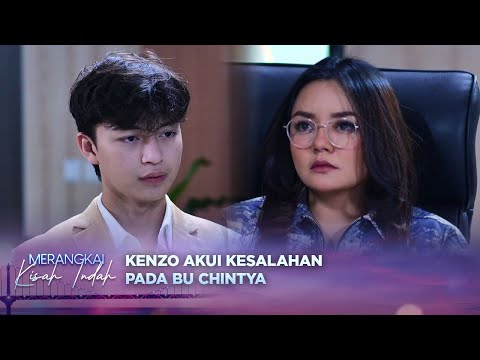 Gentle! Kenzo Akui Kesalahannya Kepada Bu Chintya | Merangkai Kisah Indah - Episode 111